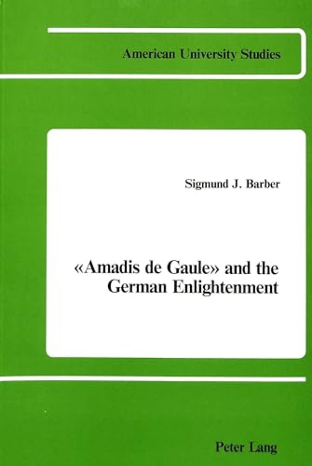 Amadis De Gaule and the German Enlightenment