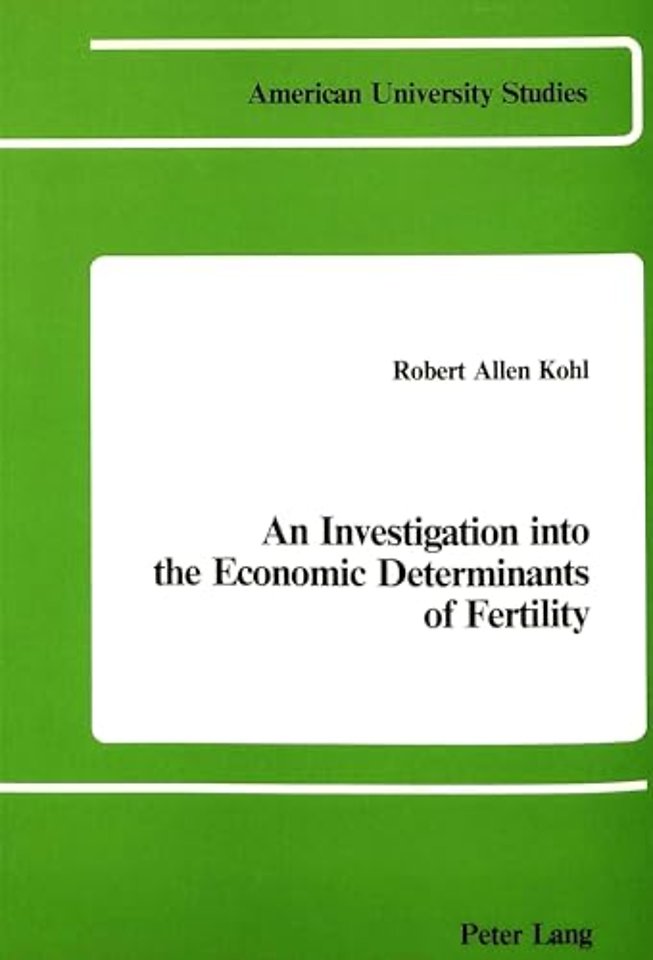 An Investigation Into the Economic Determinants of Fertility