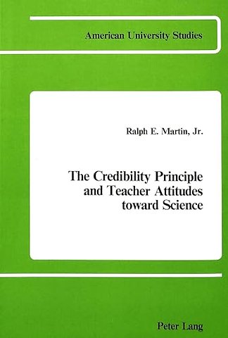 The Credibility Principle and Teacher Attitudes Toward Science