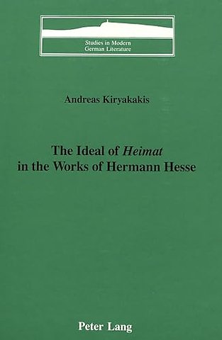 The Ideal of Heimat in the Works of Hermann Hesse