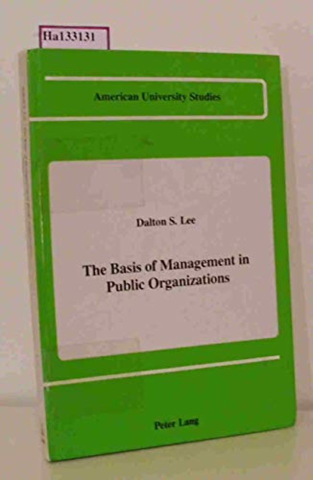 The Basis of Management in Public Organizations