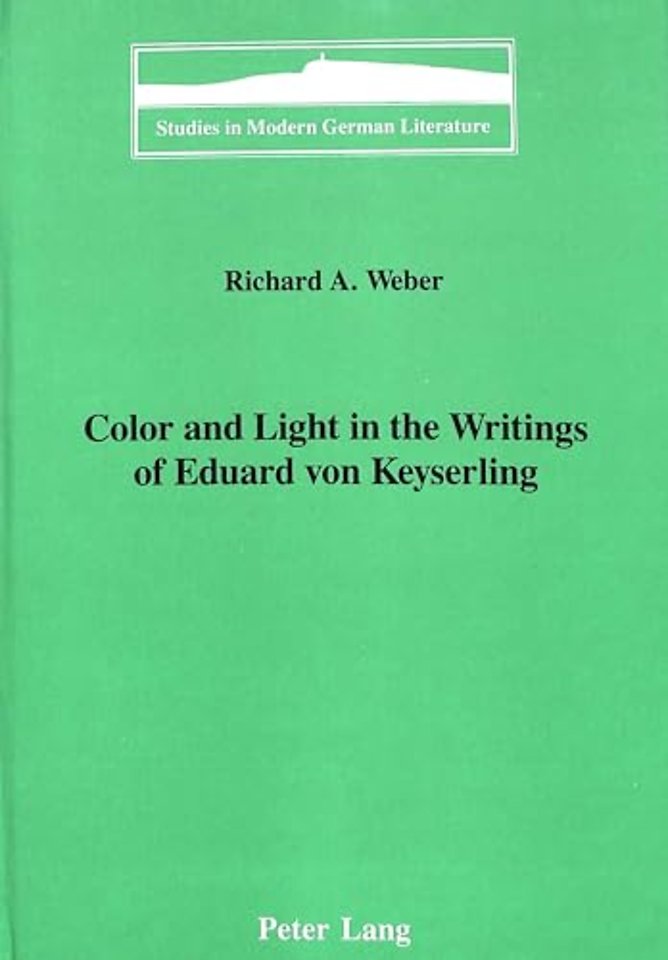 Color and Light in the Writings of Eduard Von Keyserling