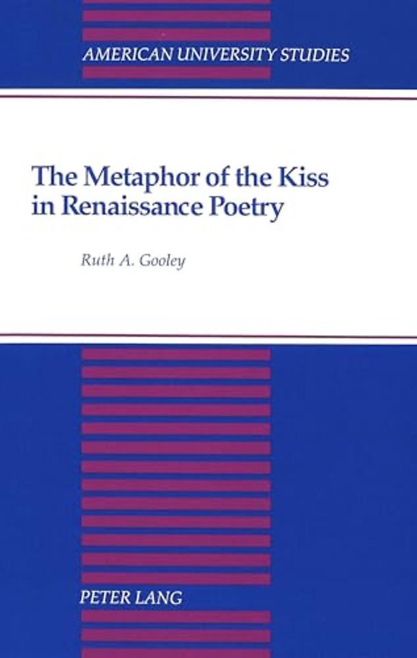 The Metaphor of the Kiss in Renaissance Poetry