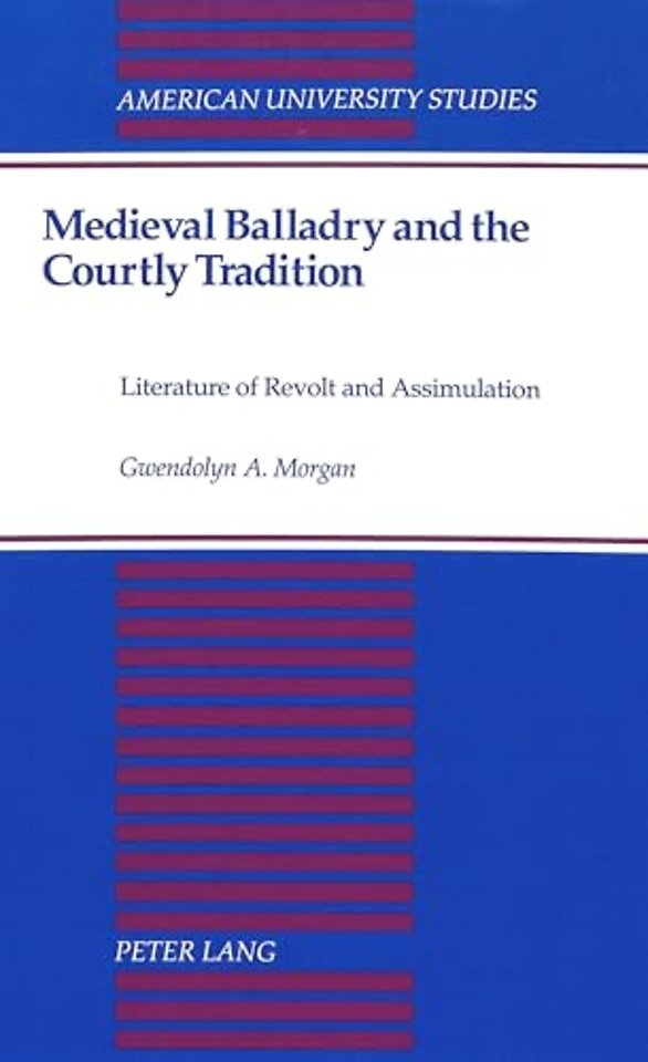 Medieval Balladry and the Courtly Tradition