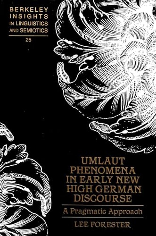 Umlaut Phenomena in Early New High German Discourse