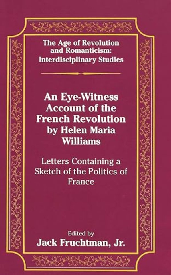 An Eye-Witness Account of the French Revolution by Helen Maria Williams