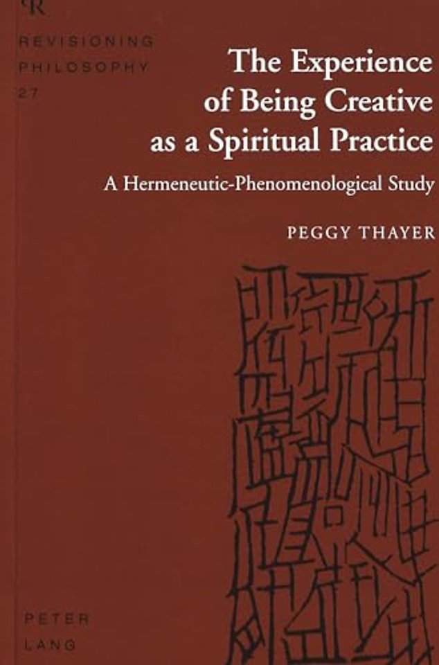 The Experience of Being Creative as a Spiritual Practice