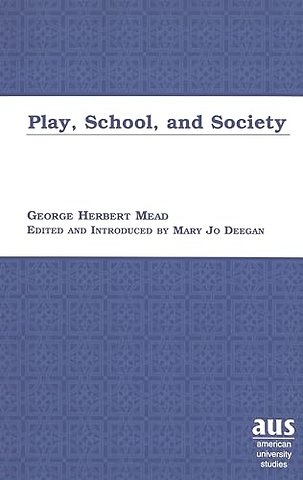 Play, School and Society