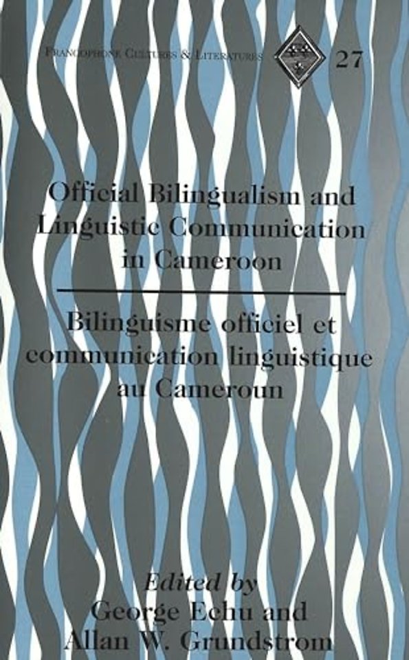 Official Bilingualism and Linguistic Communication in Cameroon