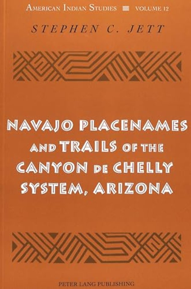 Navajo Placenames and Trails of the Canyon de Chelly System, Arizona