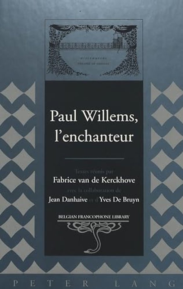 Paul Willems, L'enchanteur