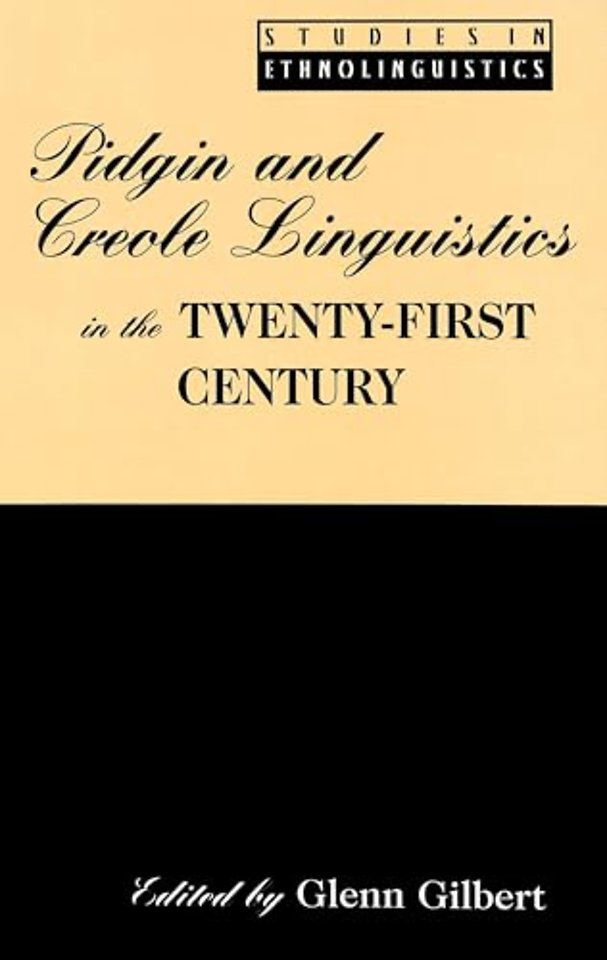 Pidgin and Creole Linguistics in the Twenty-first Century