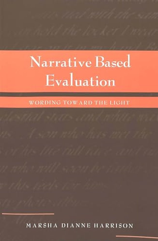 Narrative Based Evaluation