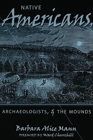 Native Americans, Archaeologists, and the Mounds