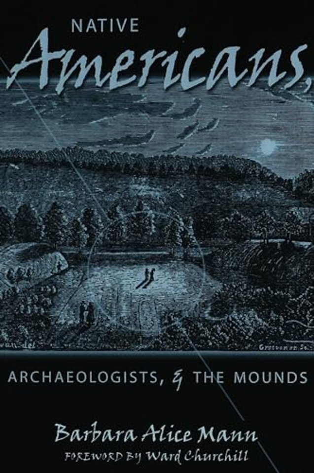 Native Americans, Archaeologists, and the Mounds