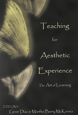 Teaching for the Aesthetic Experience