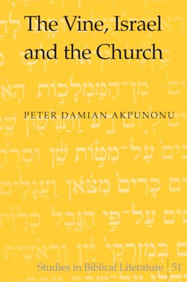 The Vine, Israel and the Church