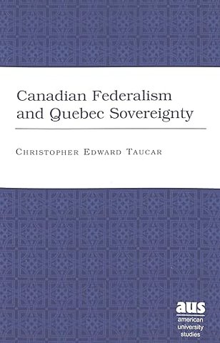 Canadian Federalism and Quebec Sovereignty