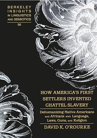 How America's First Settlers Invented Chattel Slavery