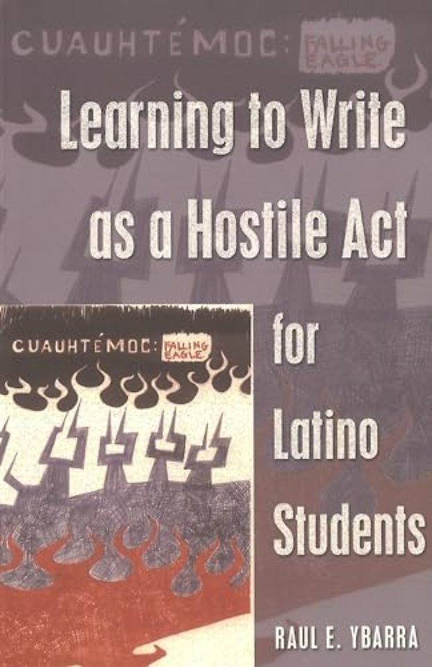 Learning to Write as a Hostile Act for Latino Students