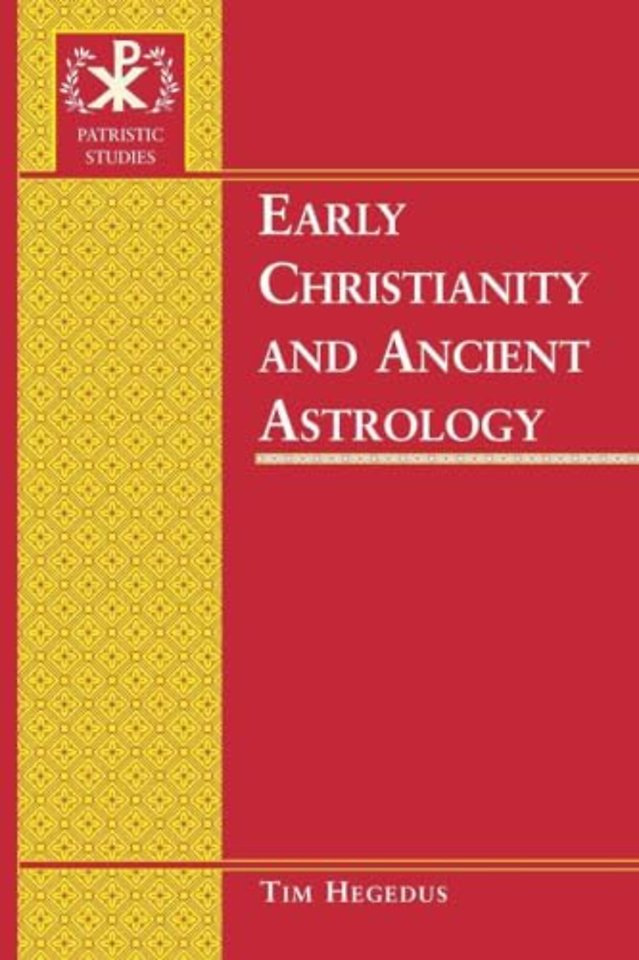 Early Christianity and Ancient Astrology