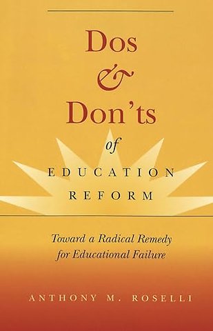 Dos & Don'ts of Education Reform