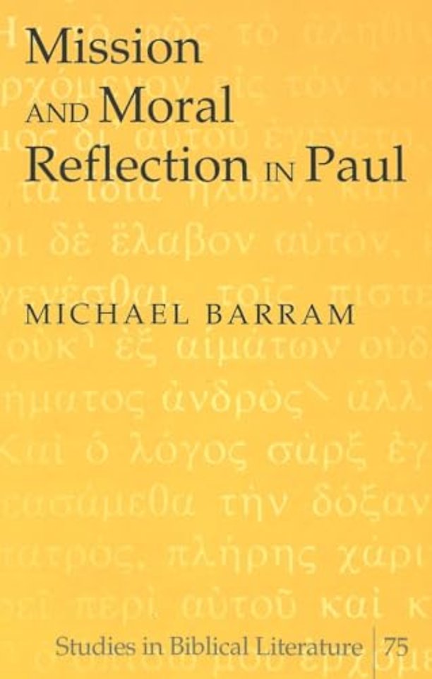 Mission and Moral Reflection in Paul