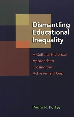 Dismantling Educational Inequality