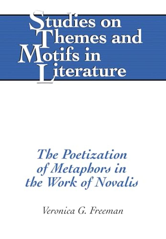 The Poetization of Metaphors in the Work of Novalis