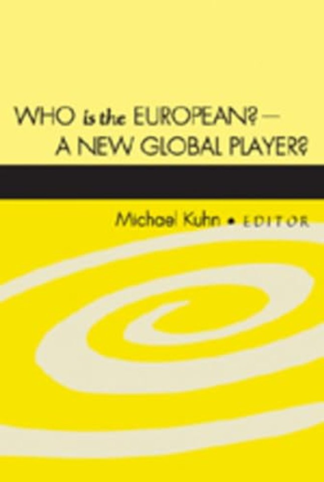 Who is the European? - A New Global Player?