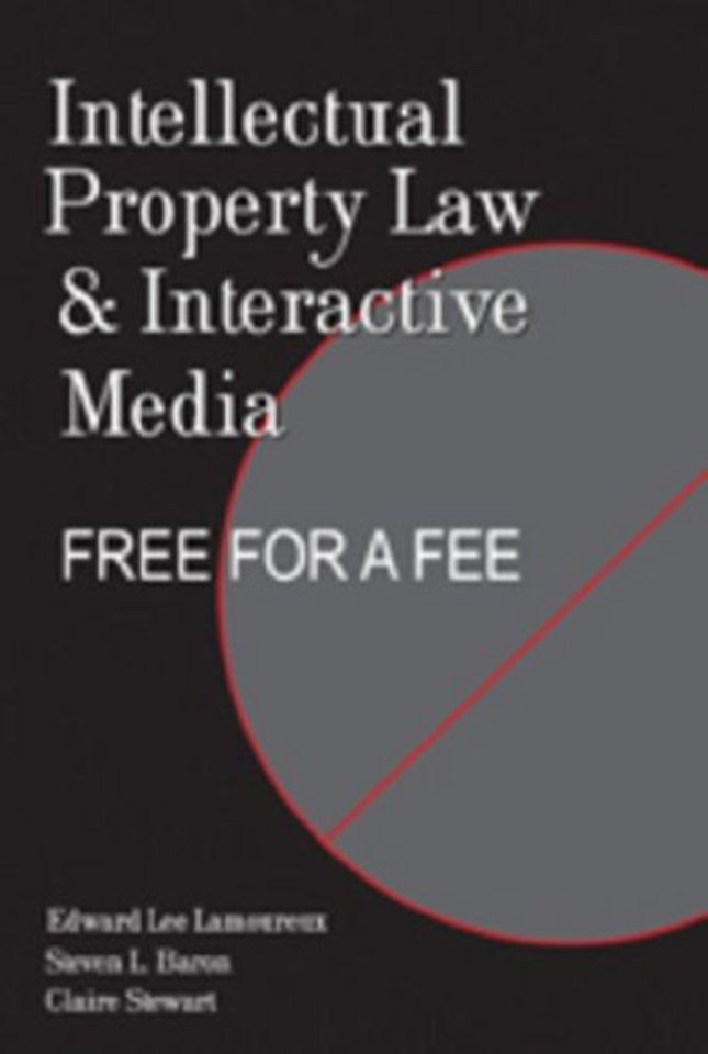 Intellectual Property Law and Interactive Media