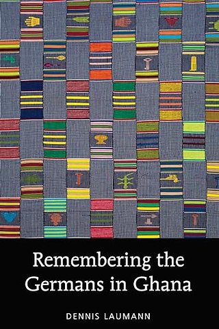 Remembering the Germans in Ghana