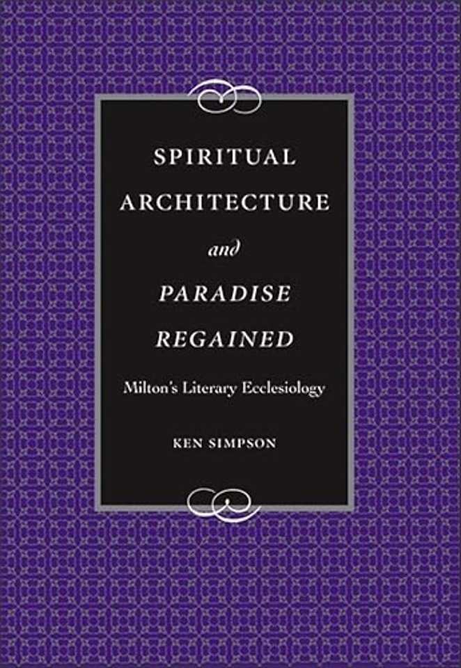 Spiritual Architecture and Paradise Regained