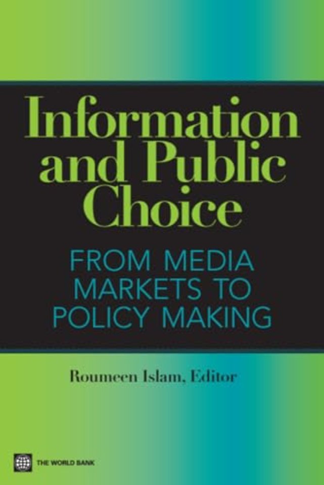 Information and Public Choice – From Media Markets to Policymaking