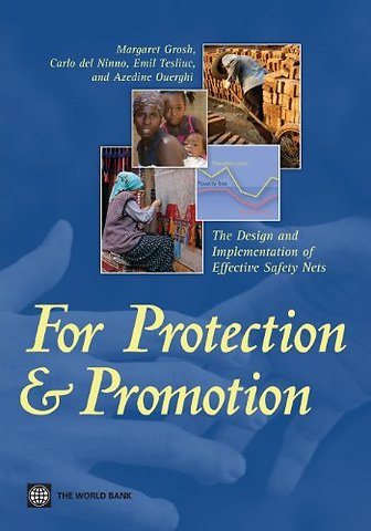 For Protection and Promotion – The Design and Implementation of Effective Safety Nets