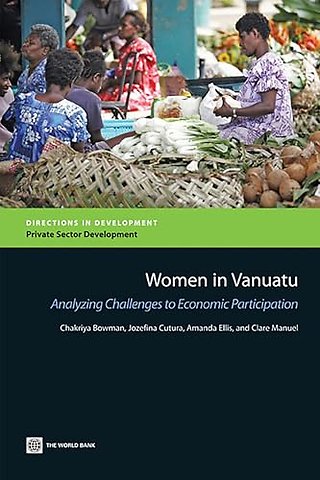 Women in Vanuatu – Analyzing Challenges to Economic Participation