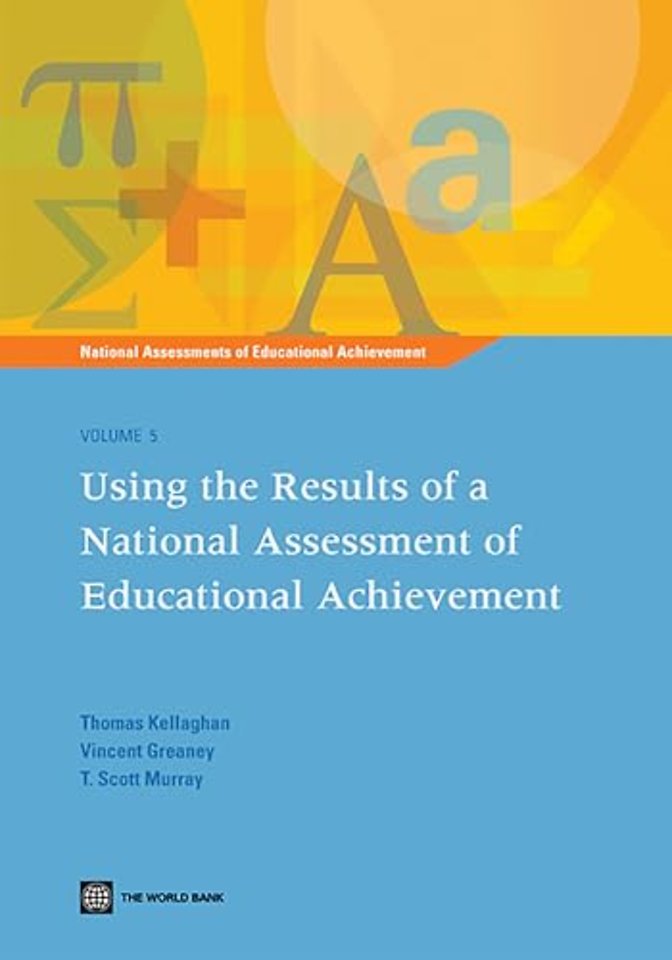 National Assessments of Educational Achievement – Using the Results of a National Assessment of Educational Achievement