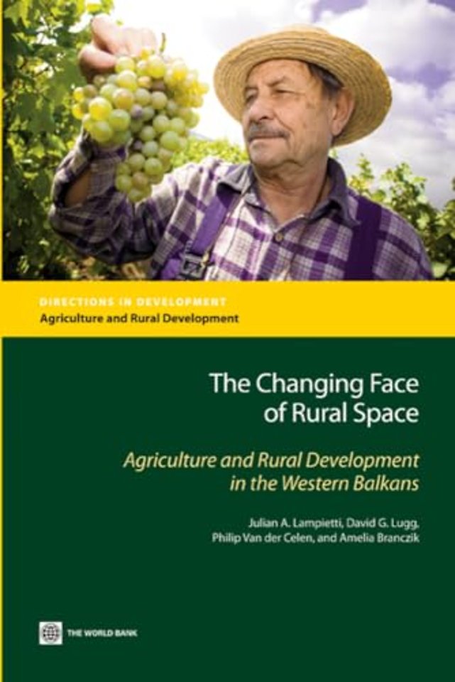The Changing Face of Rural Space – Agriculture and Rural Development in the Western Balkans