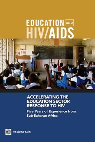 Accelerating the Education Sector Response to HI – Five Years of Experience from Sub–Saharan Africa
