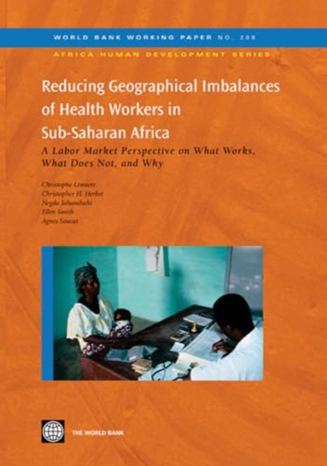 Reducing Geographical Imbalances of the Distribu – A Labor Market Angle on What Works, What Does not, and Why