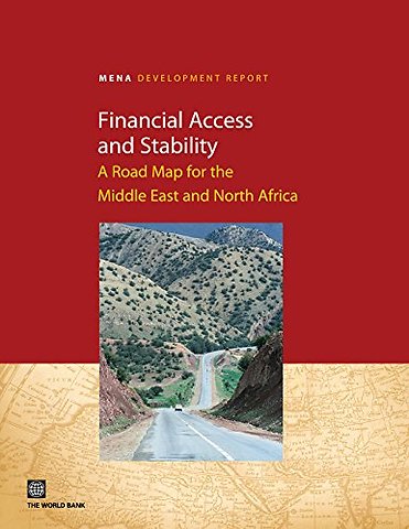 Financial Access and Stability – A Road Map for the Middle East and North Africa