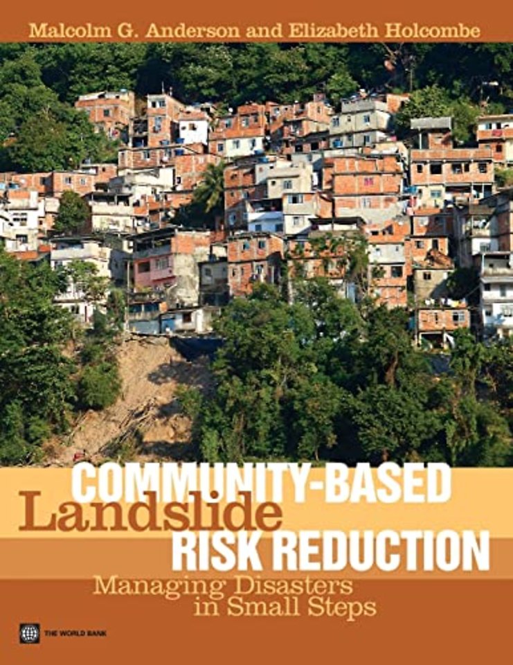 Community–based Landslide Risk Reduction – Managing Disasters in Small Steps