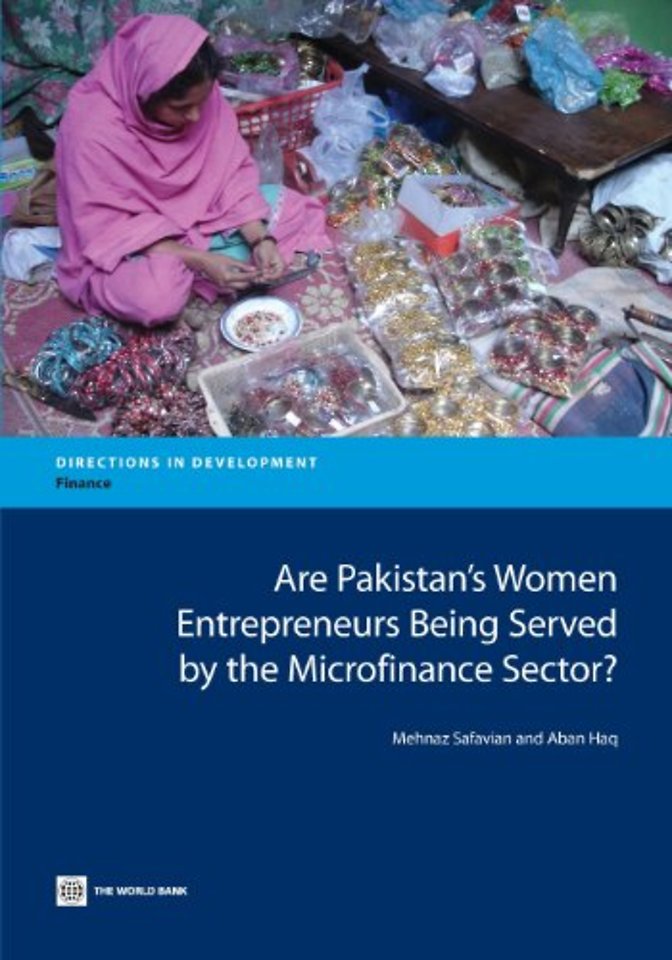 Are Pakistan`s Women Entrepreneurs Being Served by the Microfinance Sector?