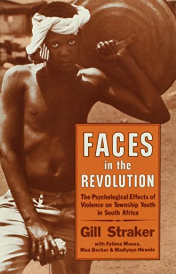 Faces in the Revolution – The Psychological Effects of Violence on Township Youth in South Africa