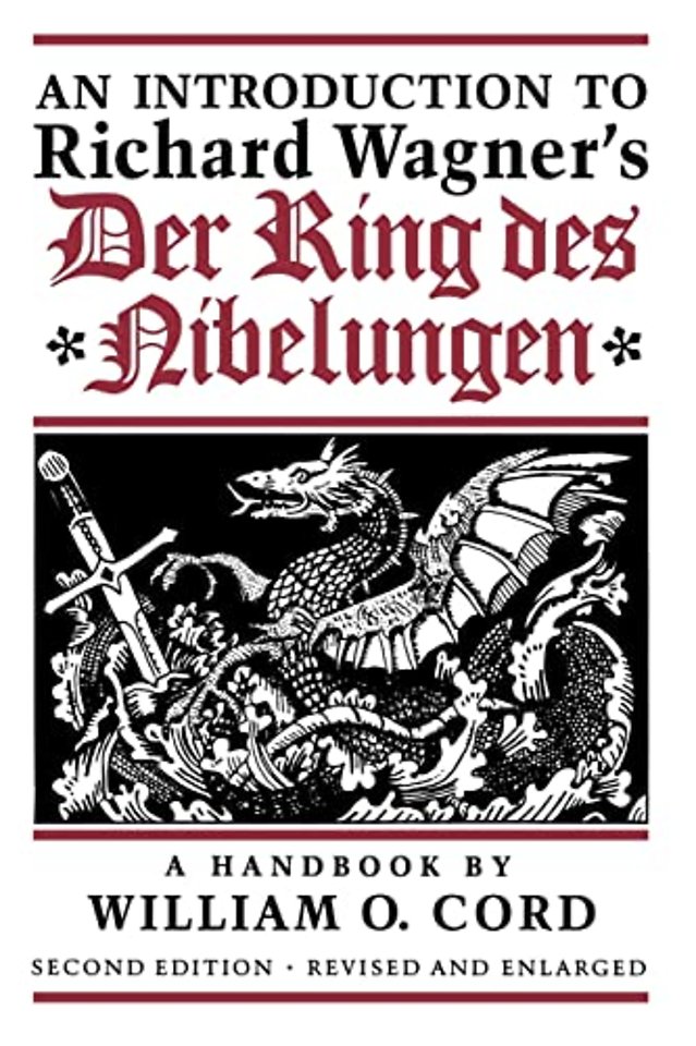An Introduction to Richard Wagner`s Der Ring Des – A Handbook