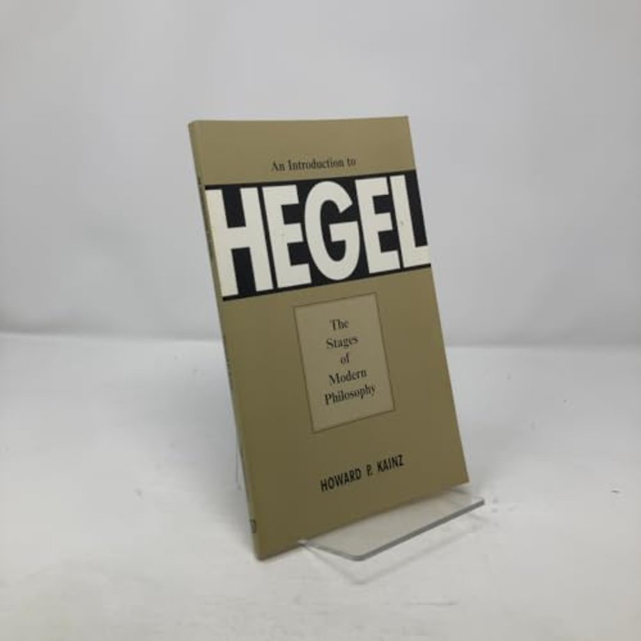 An Introduction to Hegel – The Stages of Modern Philosophy