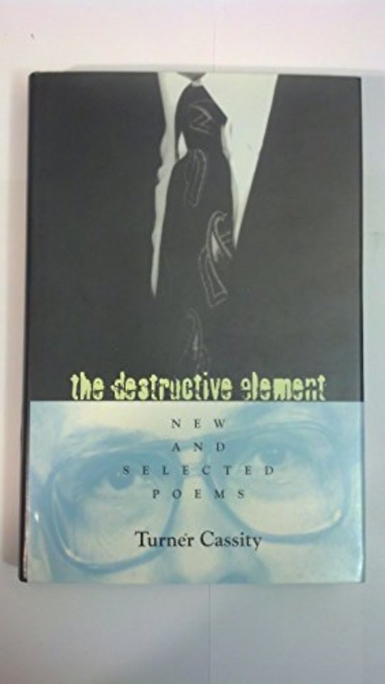The Destructive Element – New and Selected Poems