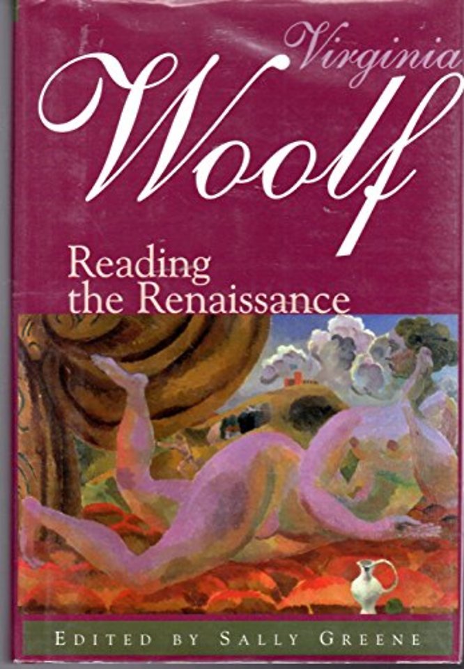 Virginia Woolf – Reading the Renaissance