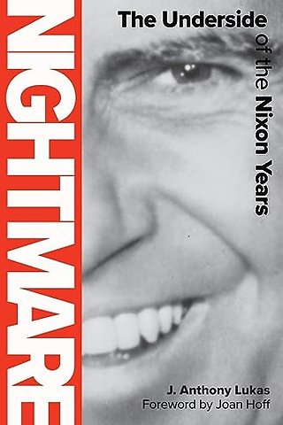 Nightmare – The Underside of the Nixon Years