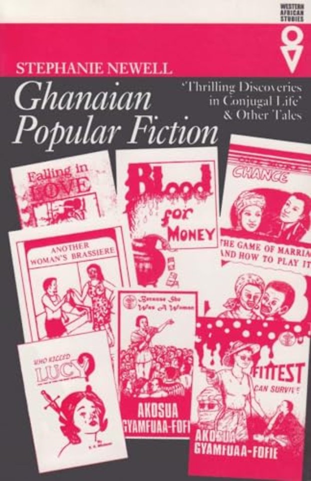 Ghanaian Popular Fiction – ′Thrilling Discoveries in Conjugal Life′ and Other Tales